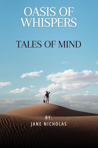 Oasis of Whispers: Tales of mind von Independently published